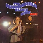 The Paul Butterfield Blues Band Live (Live @ The Troubadour, Los Angeles)