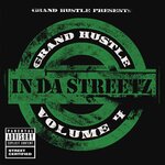 Grand Hustle Presents In Da Streetz Volume 4 (Explicit)