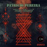 Stay Sharp (Original Mix)