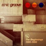 Sonic Groove: The Beginnings 1995-1999