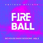 Fireball (Big House Radio Sessions), Vol 2