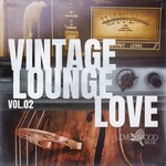 Vintage Lounge Love, Vol 2
