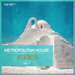 Metropolitan House: Mykonos, Vol 8