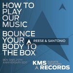 How To Play Our Music / Bounce Your Body