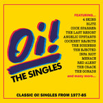 Oi! The Singles: Classic Oi! Singles 1977-85 (Explicit)