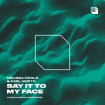Say It To My Face (Explicit)