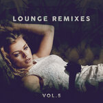 Lounge Remixes, Vol 5