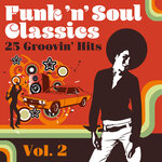 Funk 'n' Soul Classics: 25 Groovin' Hits, Vol 2