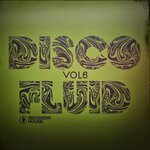 Disco Fluid, Vol 6