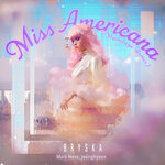Miss Americana (Mainstage Remix)