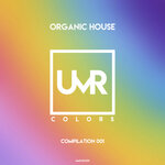 Organic House Compilation 001