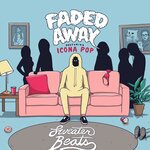 Faded Away (Explicit)