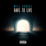 Have To Live (Explicit)