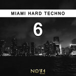 Miami Hard Techno, Vol 6