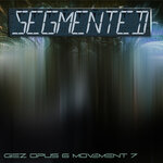 Segmented (Opus 6 Movement 7)