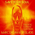 Save Your Soul (Synthetic Content Club Remix)