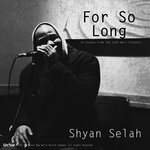 For So Long (Cafe Noir Project Version)