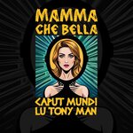 Mamma Che Bella