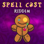 Spell Cast (Riddim)