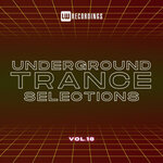 Underground Trance Selections, Vol 18