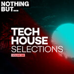 Nothing But... Tech House Selections, Vol 20