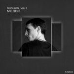 Modulism, Vol 9 (Compiled & Mixed By Michon)