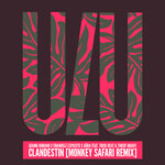Clandestin (Monkey Safari Remix)