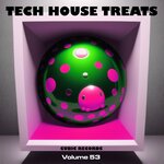 Cubic Tech House Treats Vol 53