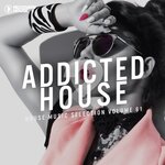 Addicted 2 House, Vol 61