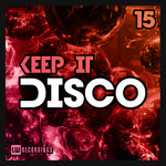 Keep It Disco, Vol 15