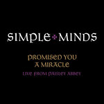 Promised You A Miracle (Live From Paisley Abbey)