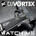 Watch Me (Extended Mix)