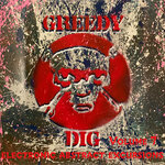 Greedy Dig, Vol 7 (Electronic Abstract Excursions)