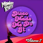 Disco Made Me Do It, Vol 7
