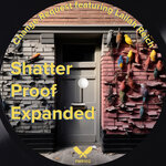 Shatter Proof (Expanded)