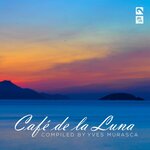 Cafe De La Luna - The Chillout Session (Presented By Deepalma - Compiled By Yves Murasca)
