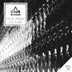 Club Session Tech House Edition, Vol 36