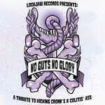 No Guts No Glory: A Tribute To Kicking Crohn's & Colitis' Ass (Explicit)
