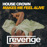 Makes Me Feel Alive (Original Mix)