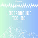 Underground Techno, Vol 23