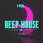 G-Mafia Deep House, Vol 05