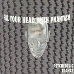 Fill Your Head With Phantasm, Vol 1