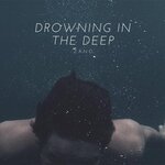 Drowning In The Deep