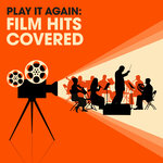 Play It Again: Film Hits Covered
