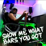 Show Me What Bars You Got