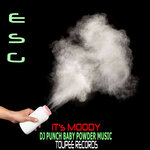 It's Moody 2023 (Dj Punch Baby Powder Mixes)