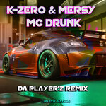 Mc Drunk (Da Player'z Remix)