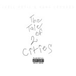 The Tale Of 2 Cities (Explicit)