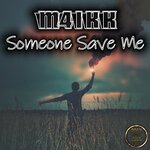 Someone Save Me (Extended Mix)
