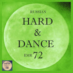 Russian Hard & Dance EMR, Vol 72